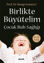Birlikte Büyütelim Çocuk Ruh Sağlığı